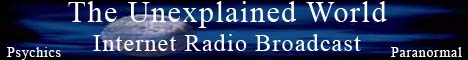 The Unexplained World - Radio Show